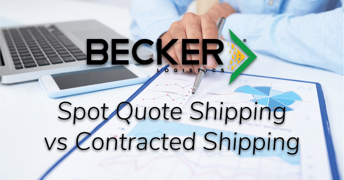 Spot Quote Shipping vs Contracted Shipping and the advantages of each.