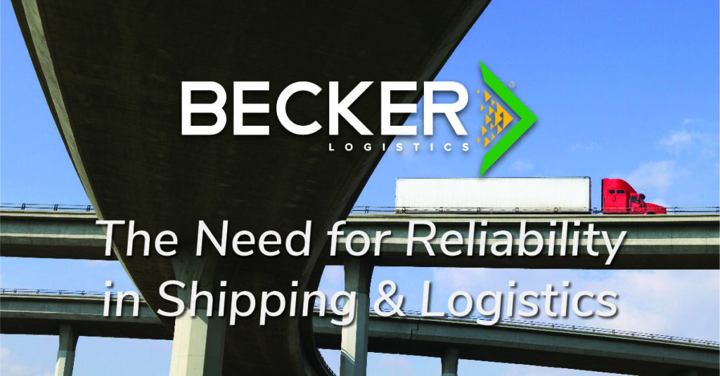 The Need for Reliability in Shipping & Logistics